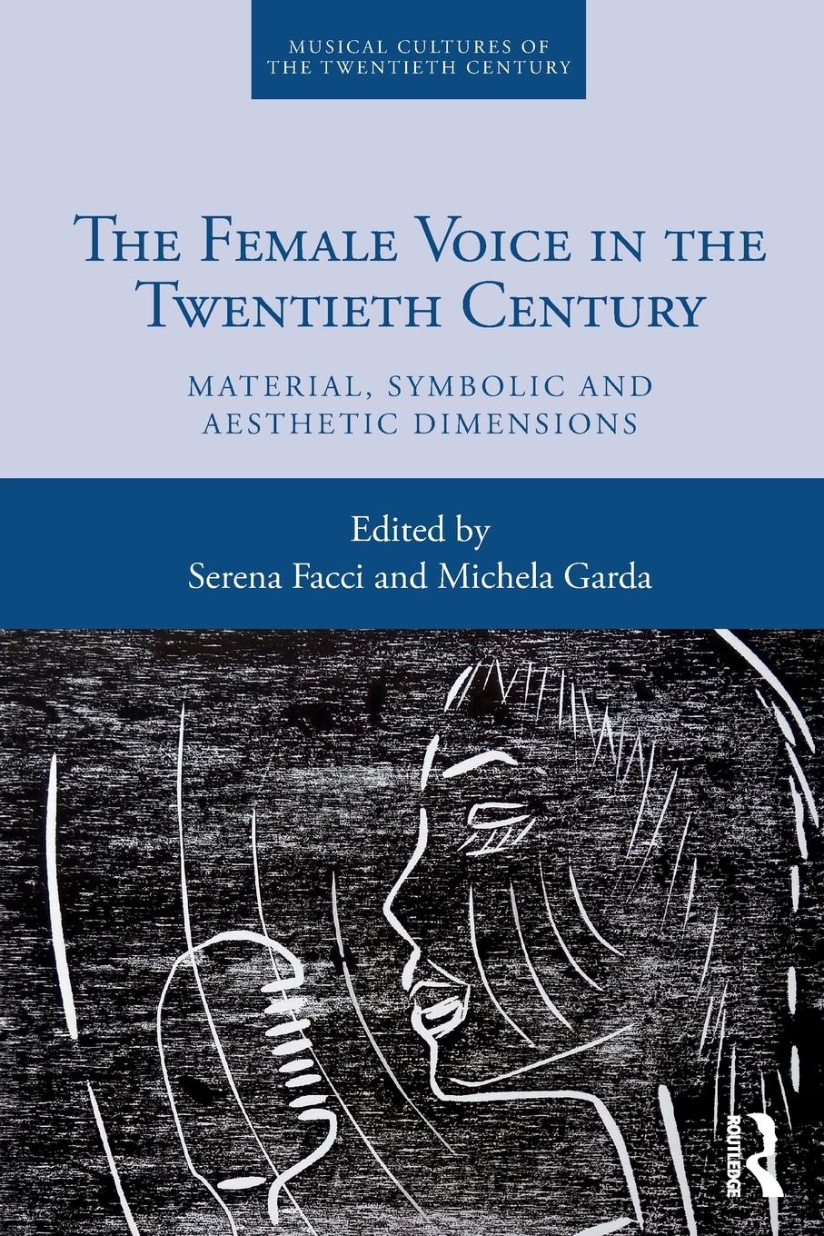 Cover: 9780367715496 | The Female Voice in the Twentieth Century | Serena Facci (u. a.)