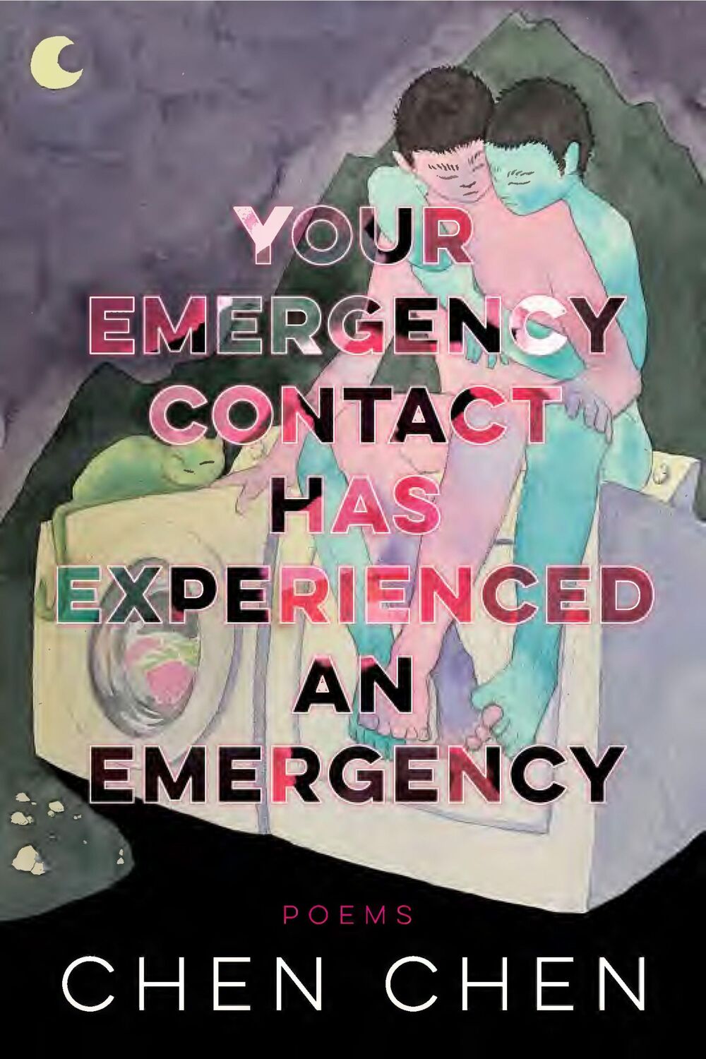 Cover: 9781950774692 | Your Emergency Contact Has Experienced an Emergency | Chen Chen | Buch