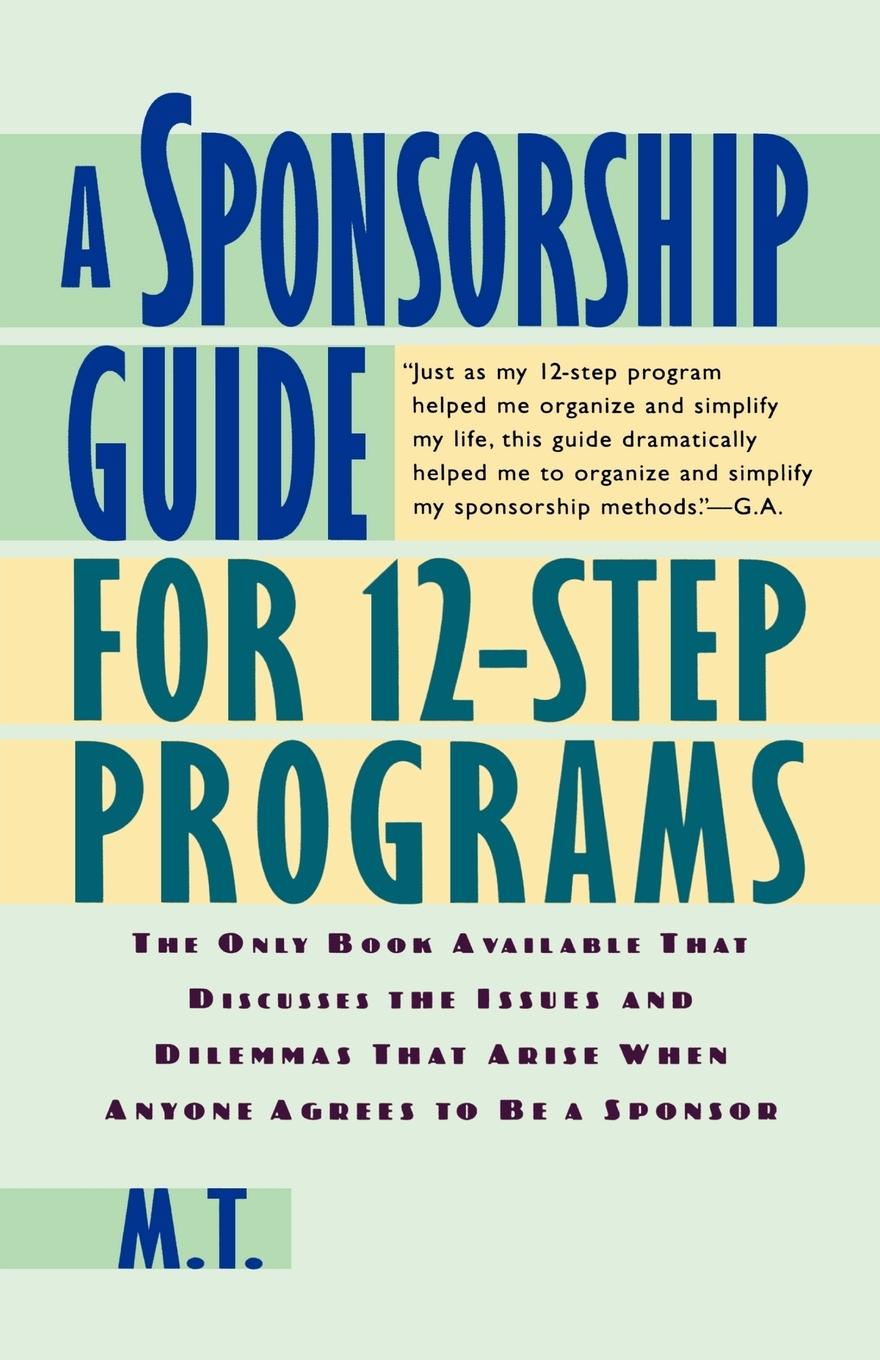 Cover: 9780312181826 | A Sponsorship Guide for 12-Step Programs | M. T. (u. a.) | Taschenbuch