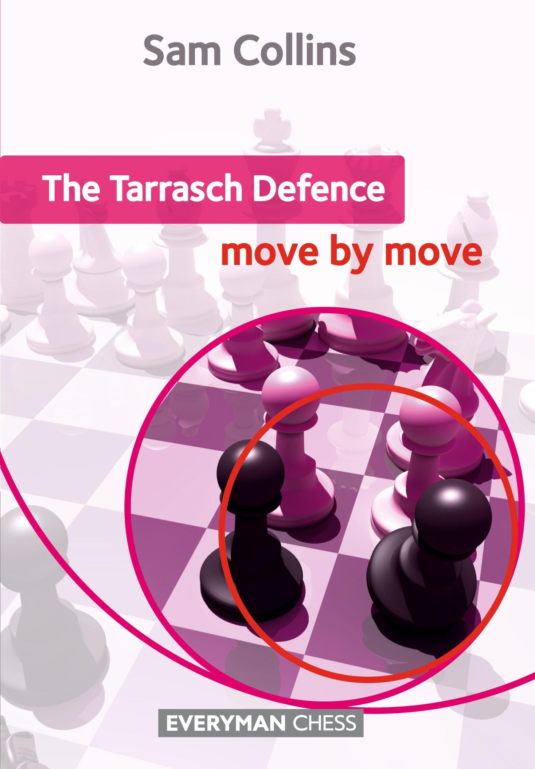 Cover: 9781781941423 | The Tarrasch Defence | Move by Move | Sam Collins | Taschenbuch | 2013