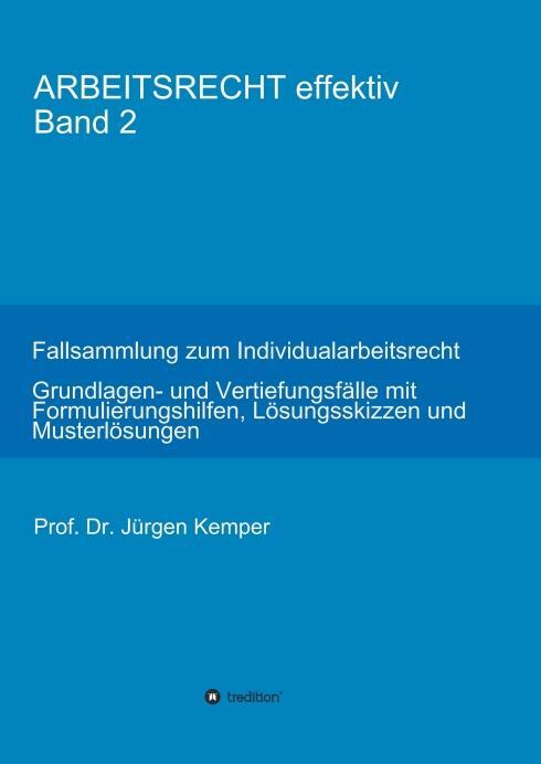 Cover: 9783746938837 | ARBEITSRECHT effektiv Band 2 | Jürgen Kemper | Taschenbuch | Paperback