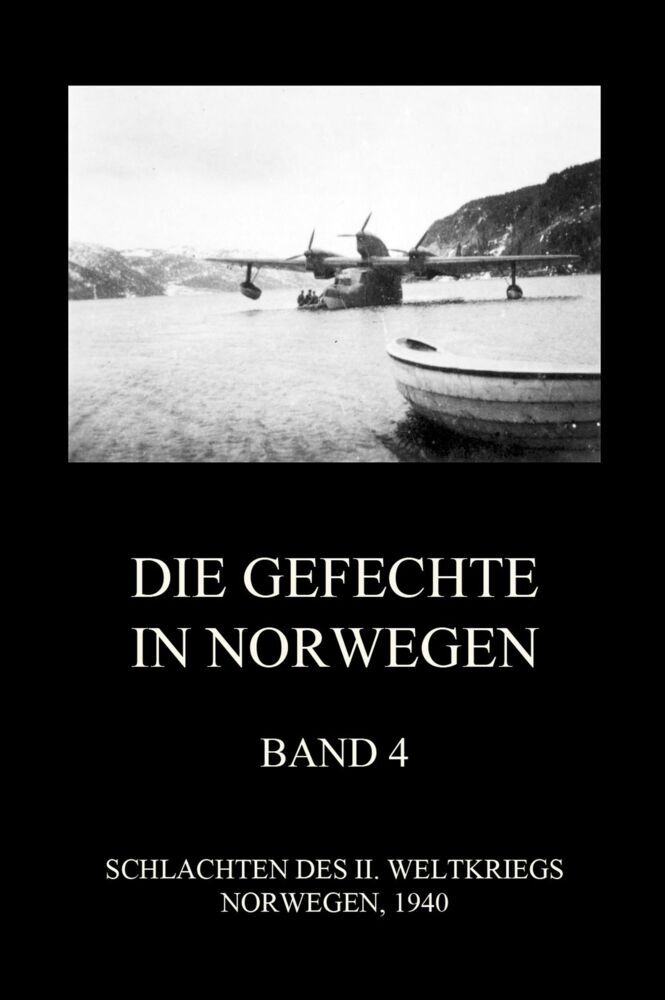 Cover: 9783849667825 | Die Gefechte in Norwegen, Band 4 | Jürgen Beck | Taschenbuch | 76 S.