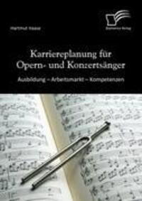 Cover: 9783842872370 | Karriereplanung für Opern- und Konzertsänger: Ausbildung ¿...