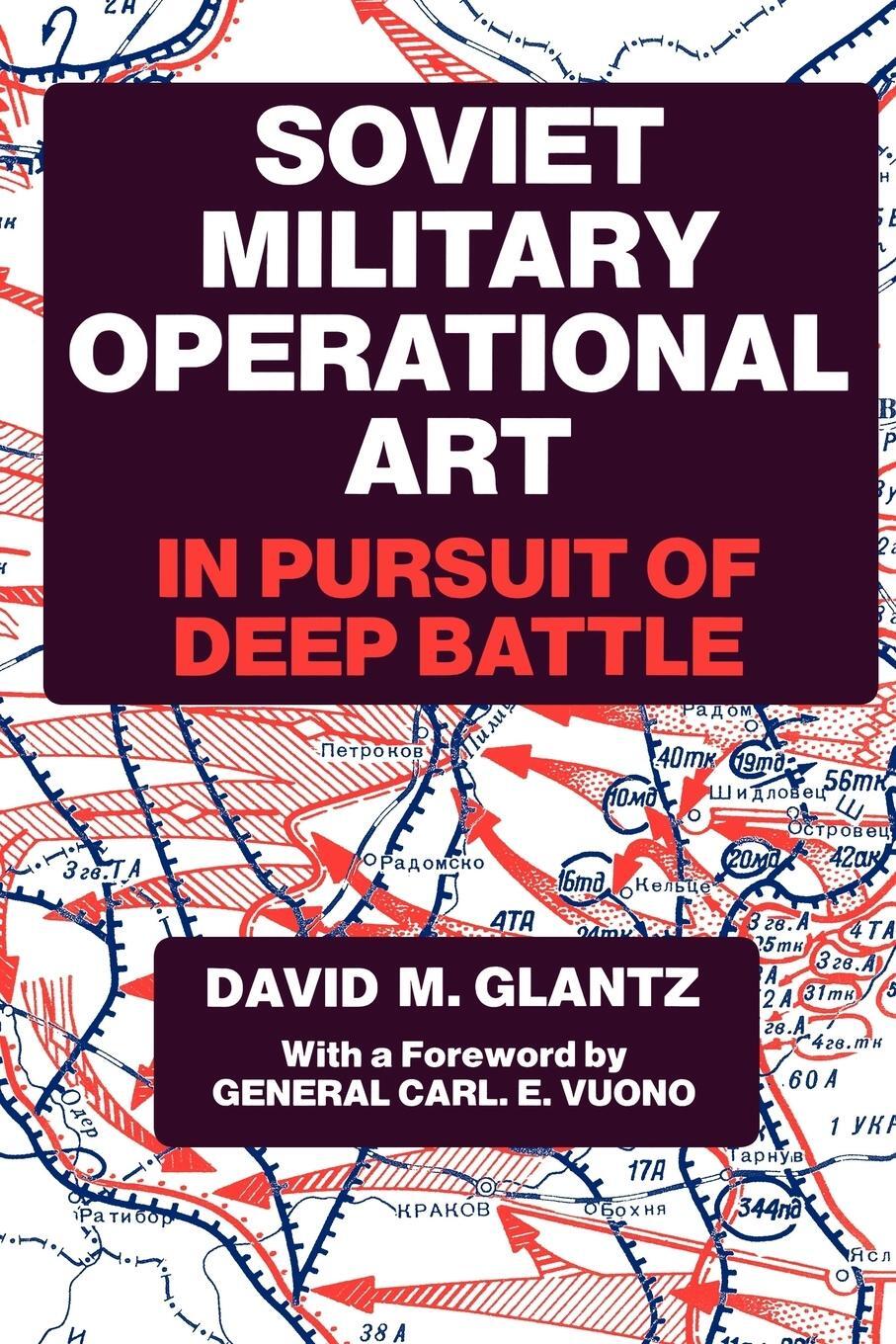 Cover: 9780714640778 | Soviet Military Operational Art | In Pursuit of Deep Battle | Glantz