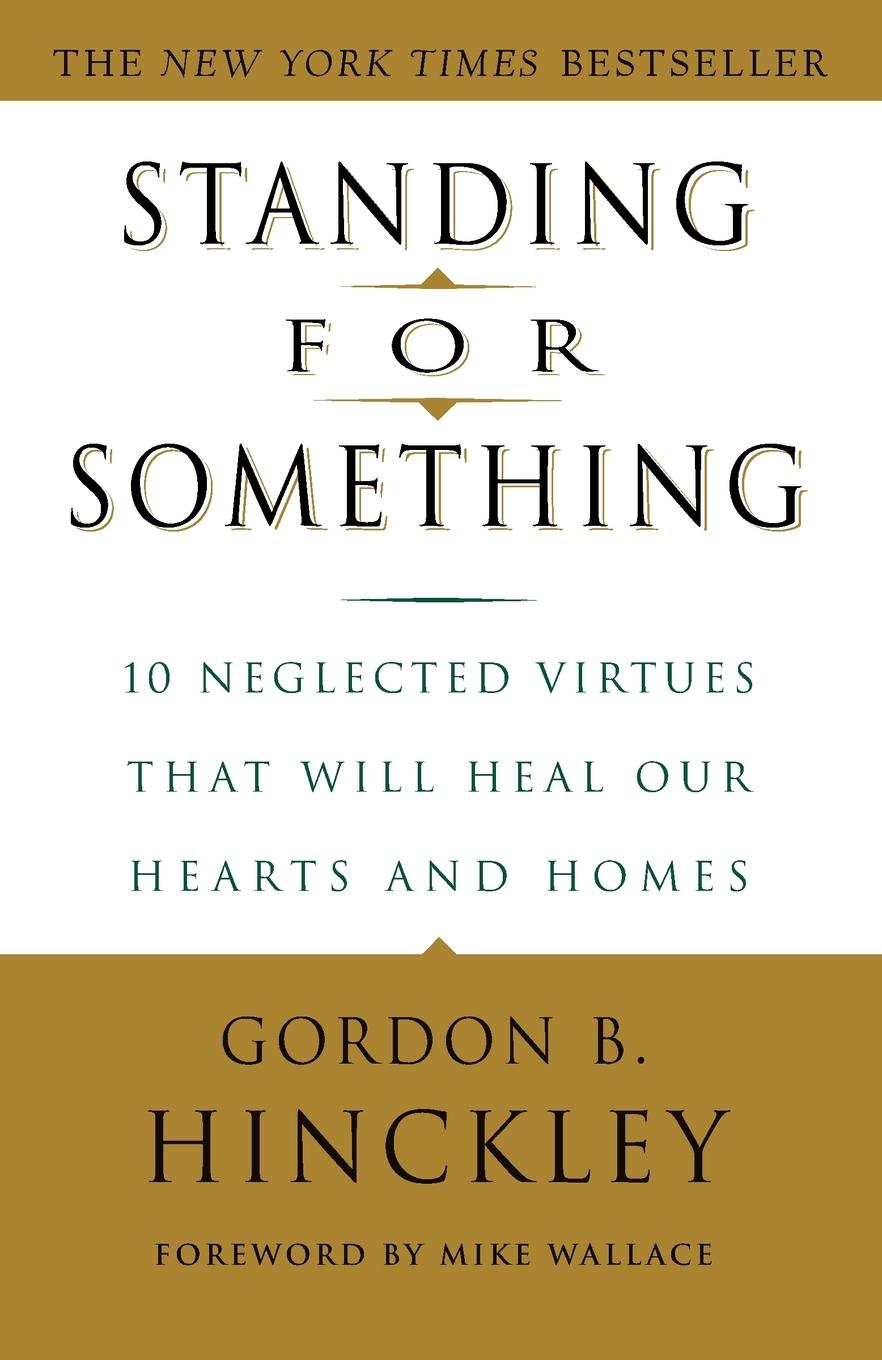 Cover: 9780609807255 | Standing for Something | Gordon B. Hinckley | Taschenbuch | Englisch