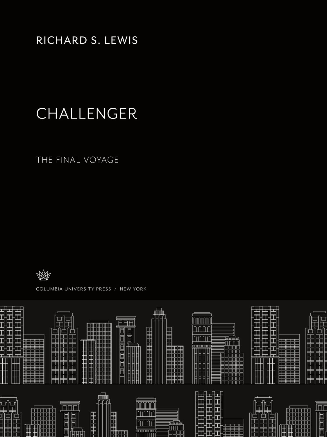 Cover: 9780231905862 | Challenger. the Final Voyage | Richard S. Lewis | Buch | Englisch