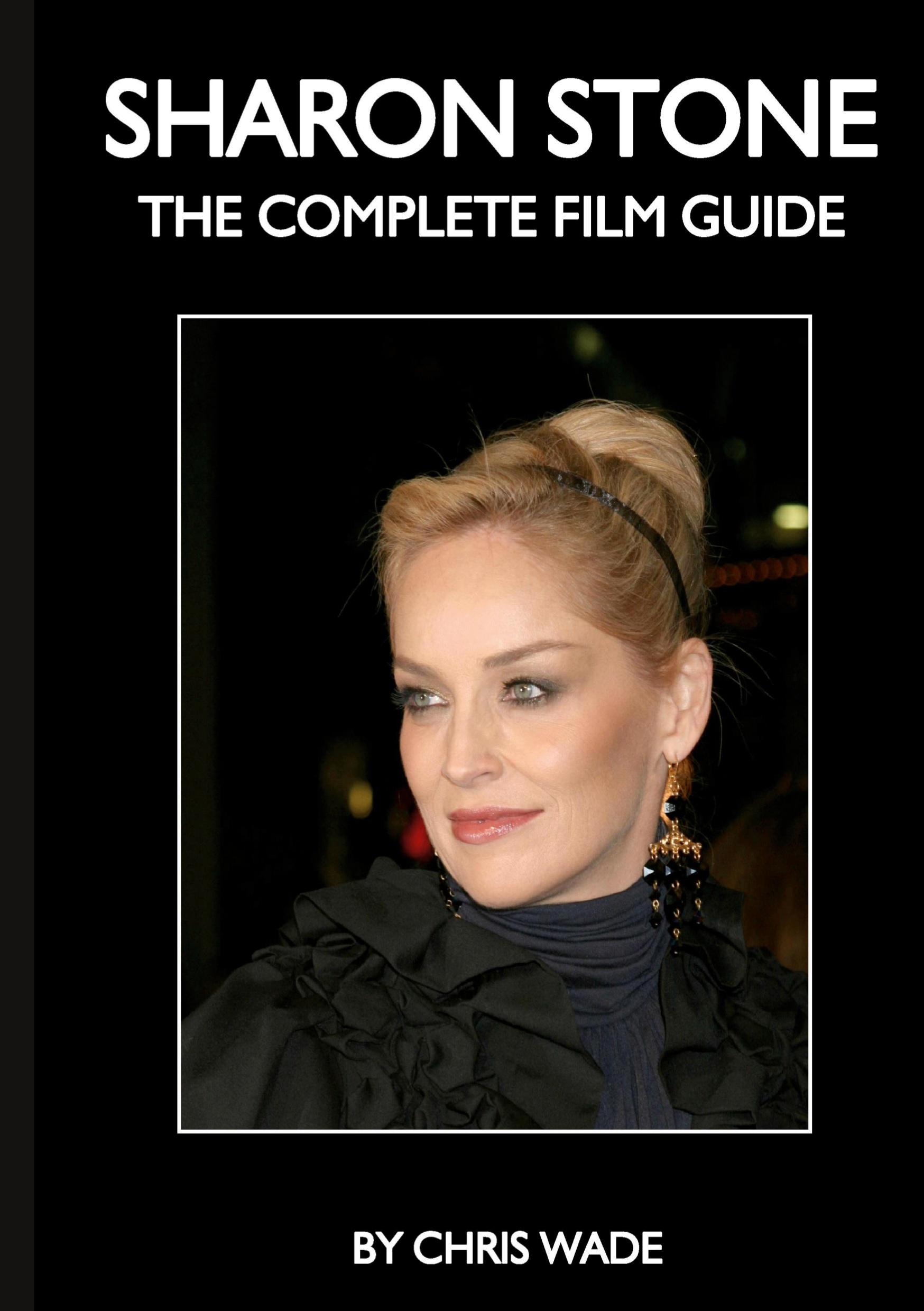 Cover: 9781716010316 | Sharon Stone | The Complete Film Guide | Chris Wade | Taschenbuch