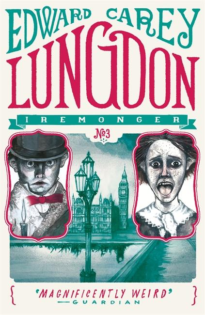 Cover: 9781471401671 | Lungdon (Iremonger 3) | Edward Carey | Taschenbuch | Englisch | 2016