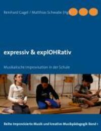 Cover: 9783848254033 | expressiv & explOHRativ | Musikalische Improvisation in der Schule