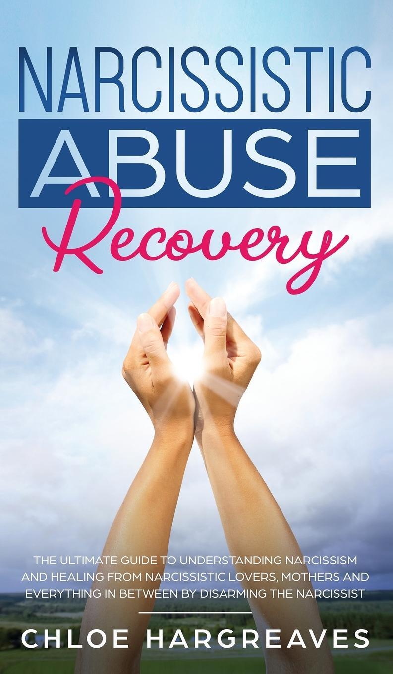 Cover: 9781914108679 | Narcissistic Abuse Recovery The Ultimate Guide to understanding...