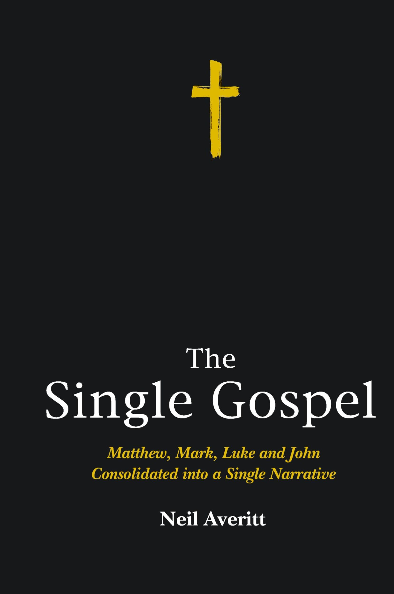 Cover: 9781498221603 | The Single Gospel | Neil Averitt | Buch | Englisch | 2015