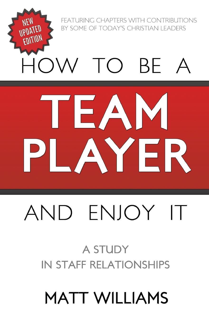 Cover: 9781620202357 | How To Be A Team Player and Enjoy It | A Study in Staff Relationships