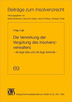 Cover: 9783814516691 | Die Verwirkung der Vergütung des Insolvenzverwalters | Philip Falk