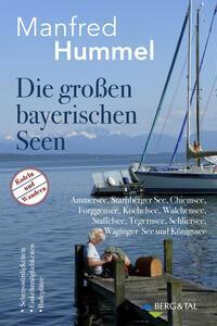 Cover: 9783939499695 | Die großen bayerischen Seen | Manfred Hummel | Taschenbuch | 192 S.