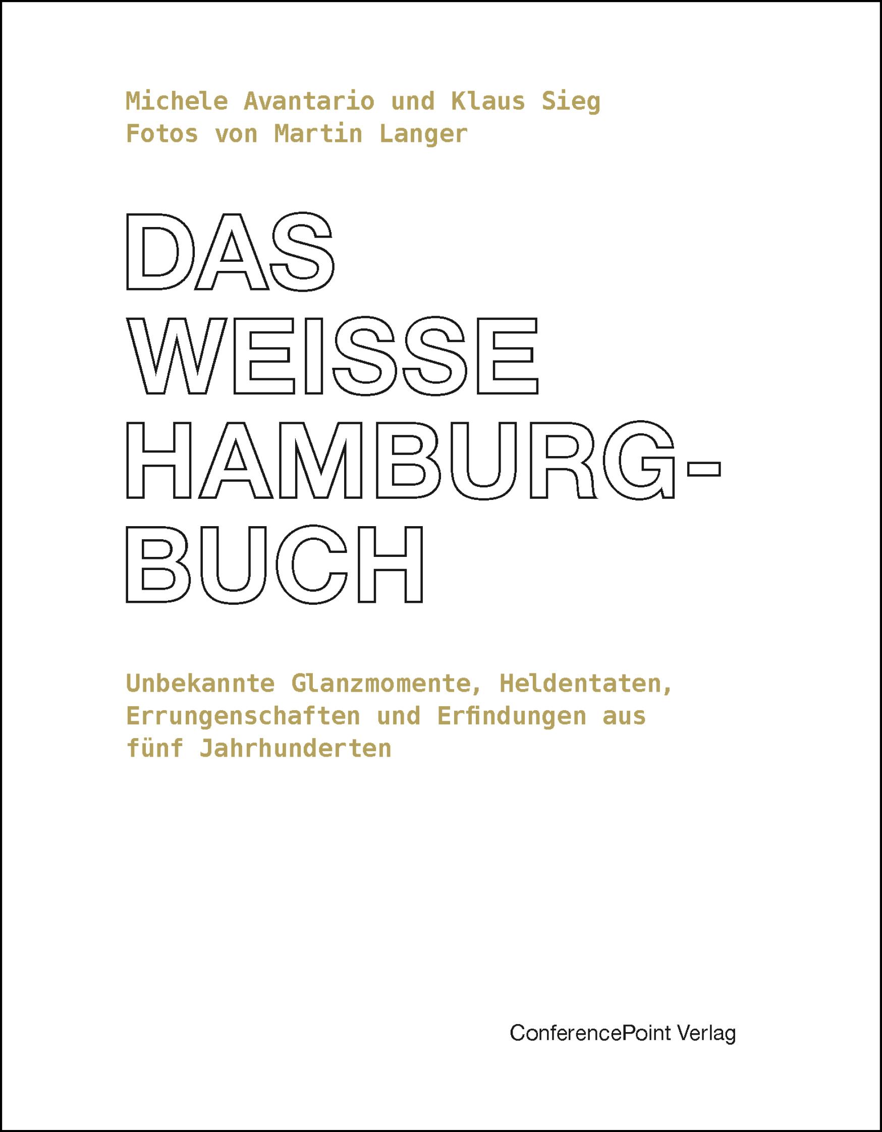 Cover: 9783936406597 | Das weiße Hamburg-Buch | Michele Avantario (u. a.) | Buch | 168 S.