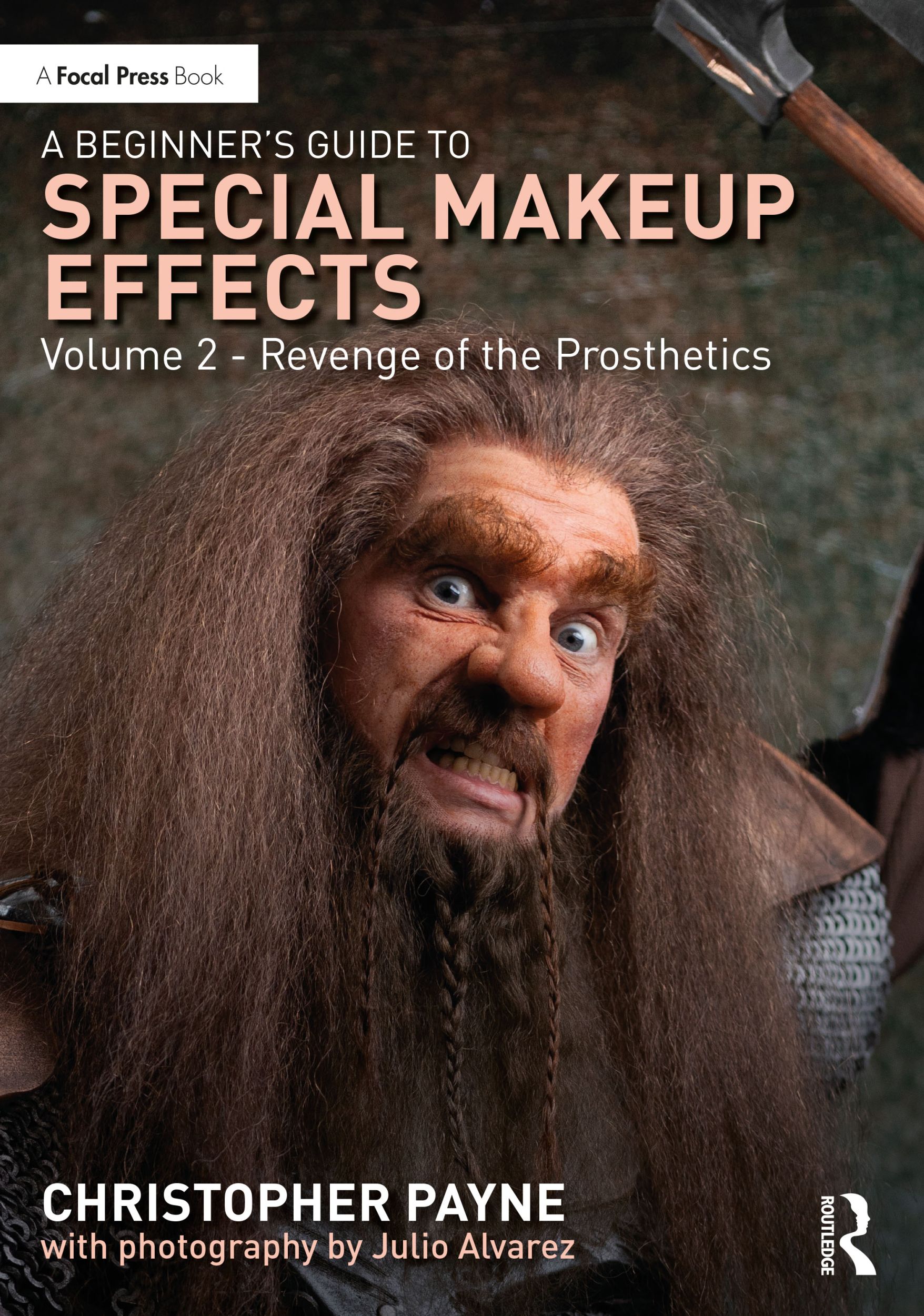 Cover: 9781032622415 | A Beginner's Guide to Special Makeup Effects, Volume 2 | Payne | Buch