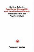 Cover: 9783851652420 | Psychische Bisexualität und Geschlechterdifferenz | Bettina Schmitz