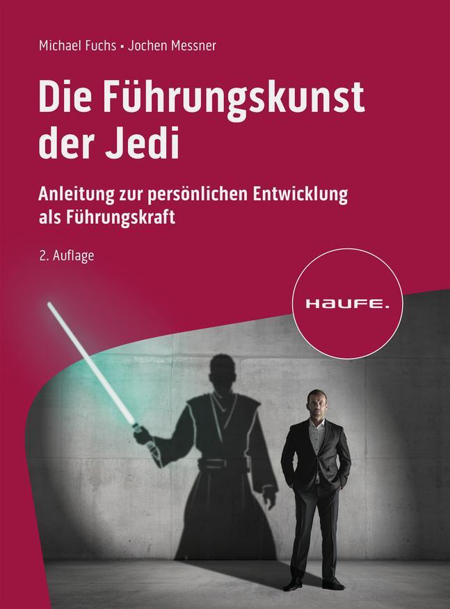 Cover: 9783648177990 | Die Führungskunst der Jedi | Michael Fuchs (u. a.) | Taschenbuch