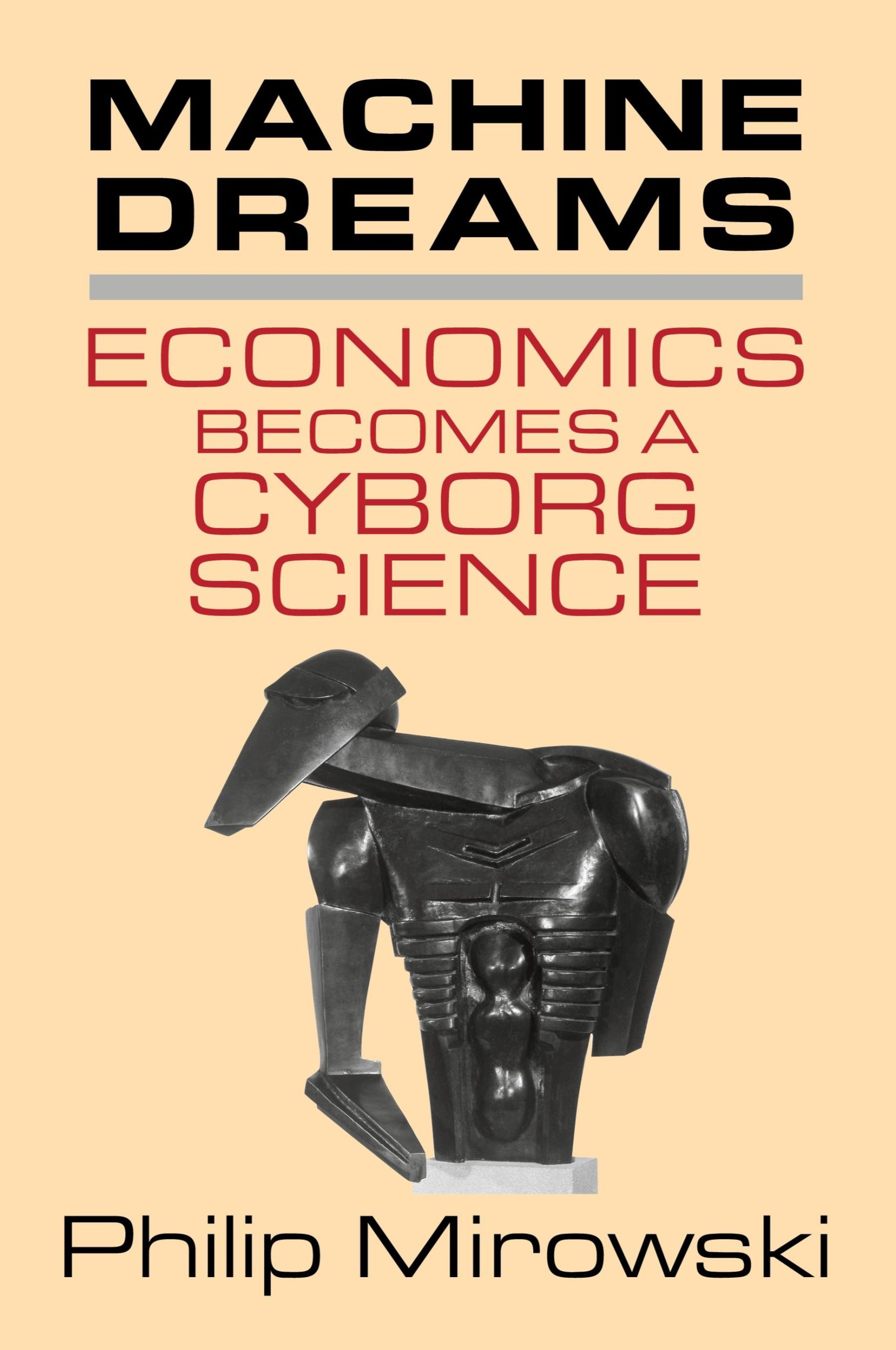 Cover: 9780521775267 | Machine Dreams | Economics Becomes a Cyborg Science | Philip Mirowski