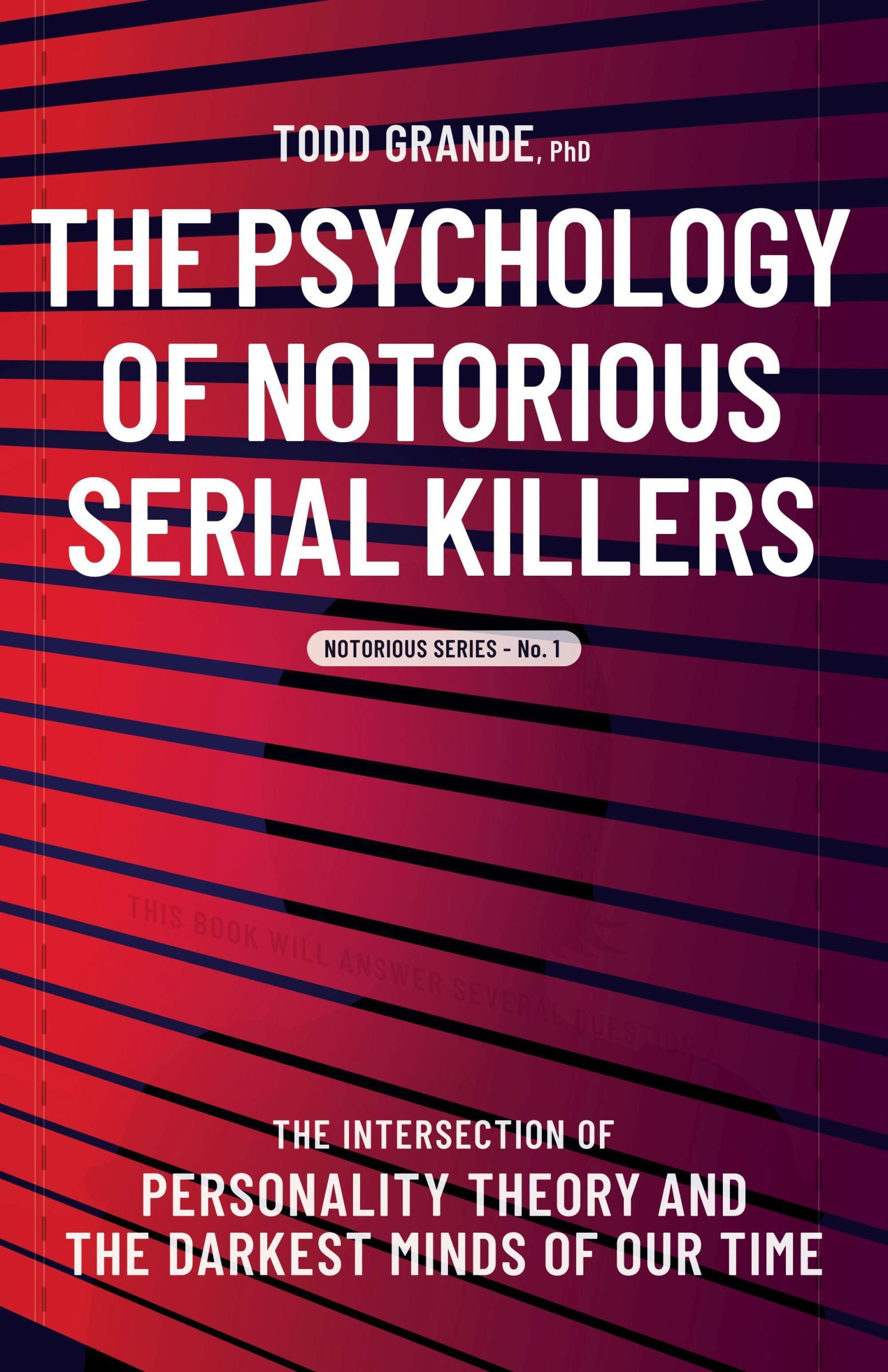 Cover: 9781950057252 | The Psychology of Notorious Serial Killers | Todd Grande | Taschenbuch