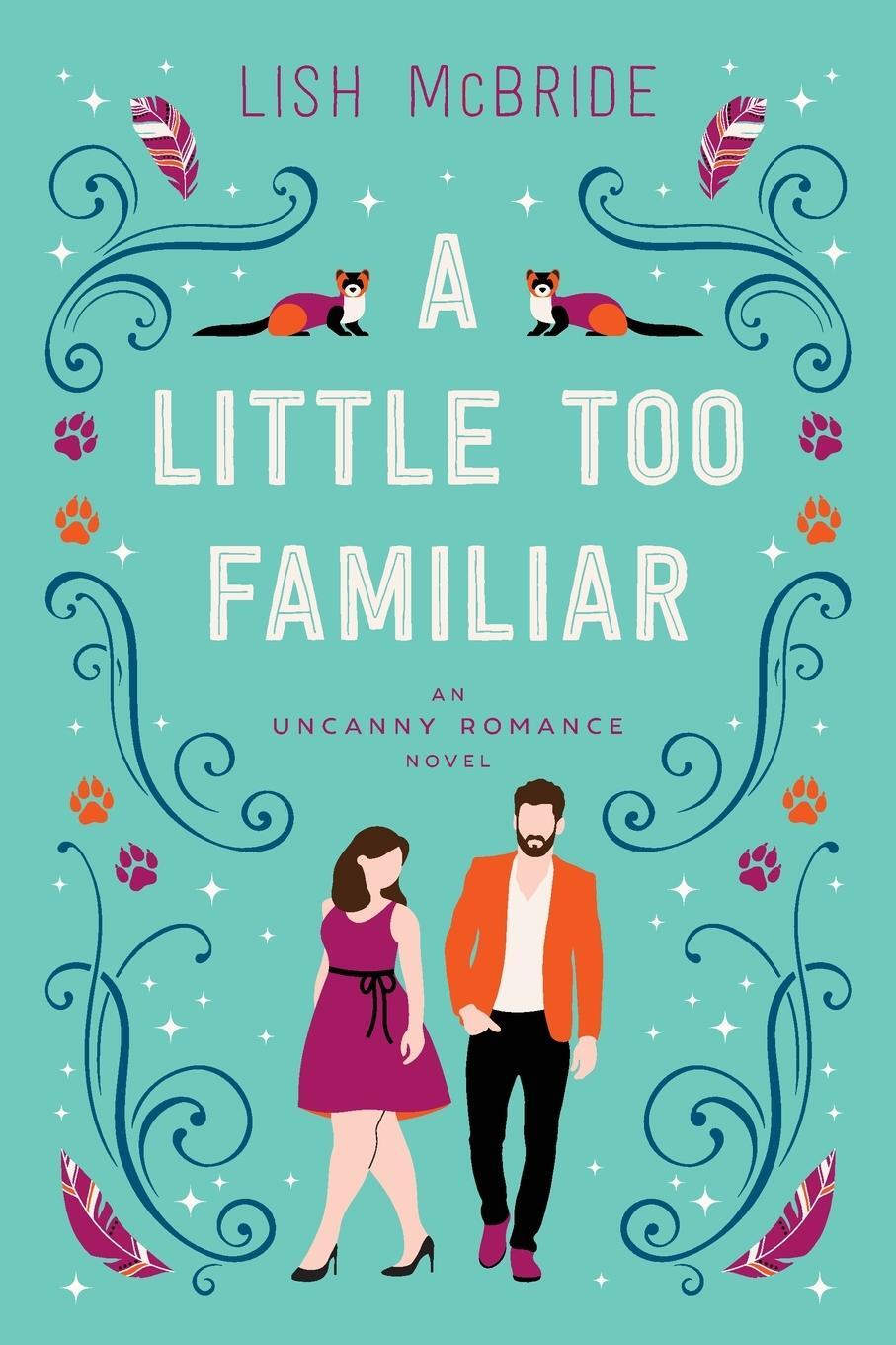 Cover: 9780998403229 | A Little Too Familiar | an Uncanny Romance Novel | Lish Mcbride | Buch