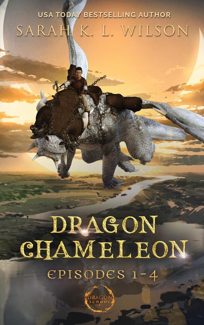 Cover: 9780987850249 | Dragon Chameleon | Episodes 1-4 | Sarah K. L. Wilson | Buch | Gebunden