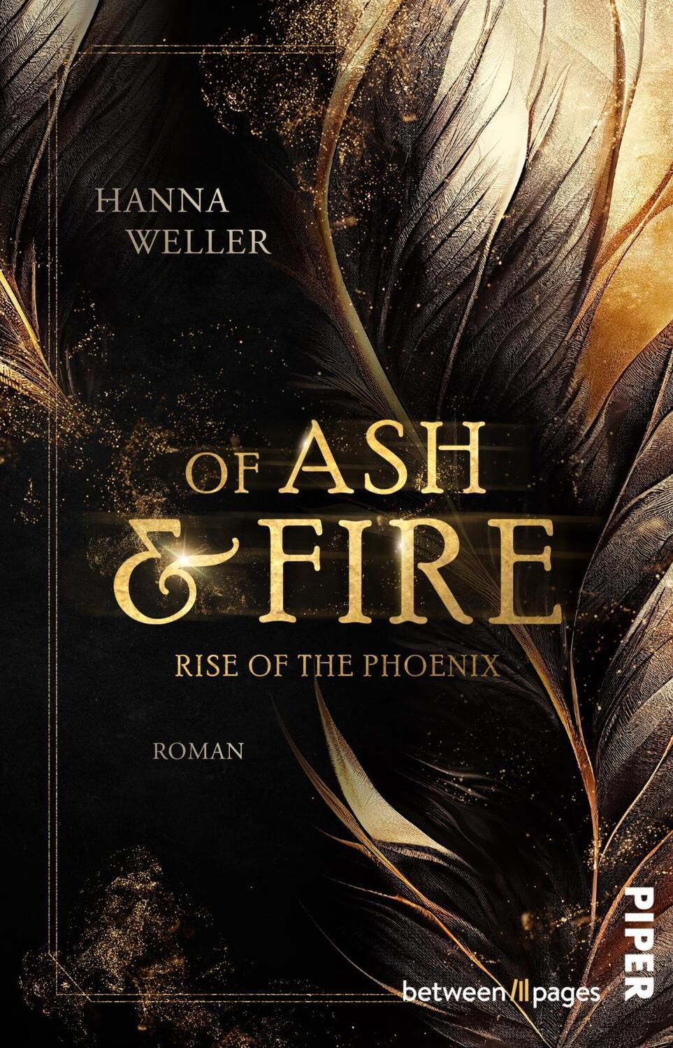 Cover: 9783492507400 | Of Ash and Fire - Rise of the Phoenix | Hanna Weller | Taschenbuch