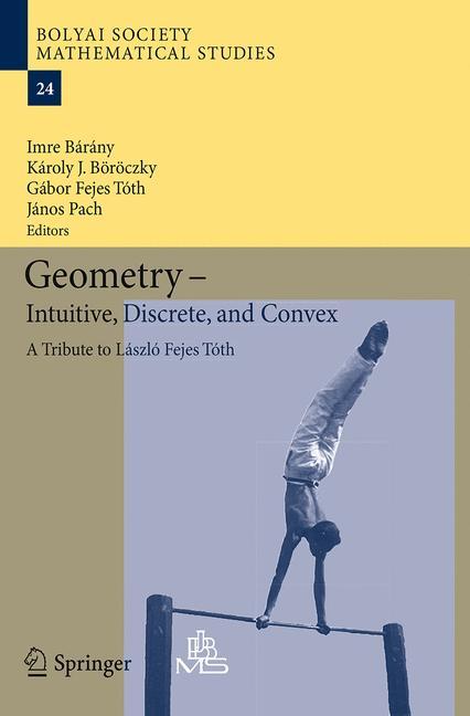 Cover: 9783662514511 | Geometry - Intuitive, Discrete, and Convex | Imre Bárány (u. a.)