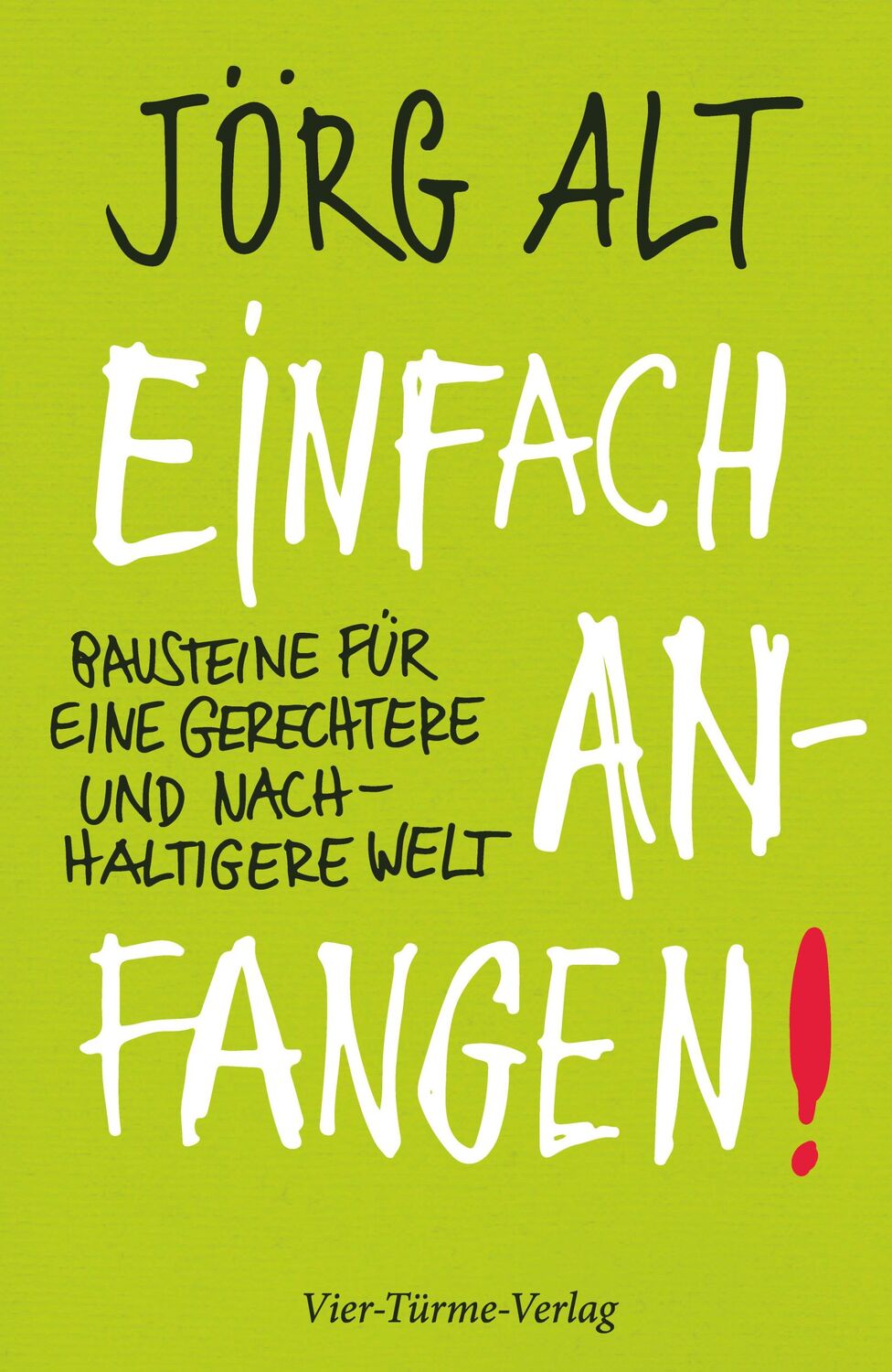 Cover: 9783736504028 | Einfach anfangen! Bausteine für eine gerechtere und nachhaltige Welt