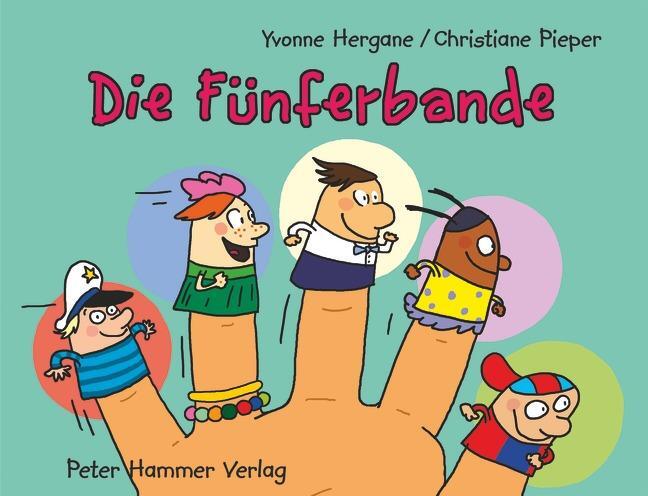 Cover: 9783779505143 | Die Fünferbande | Yvonne Hergane | Buch | 24 S. | Deutsch | 2015