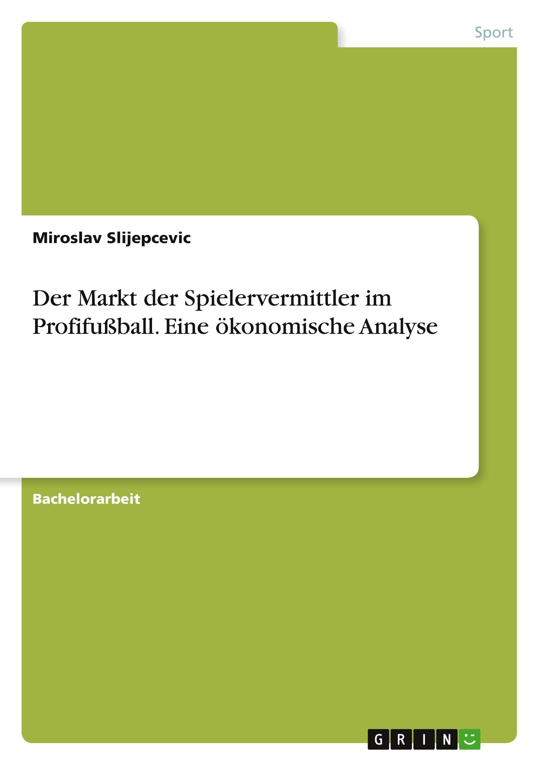 Cover: 9783346121110 | Der Markt der Spielervermittler im Profifußball. Eine ökonomische...