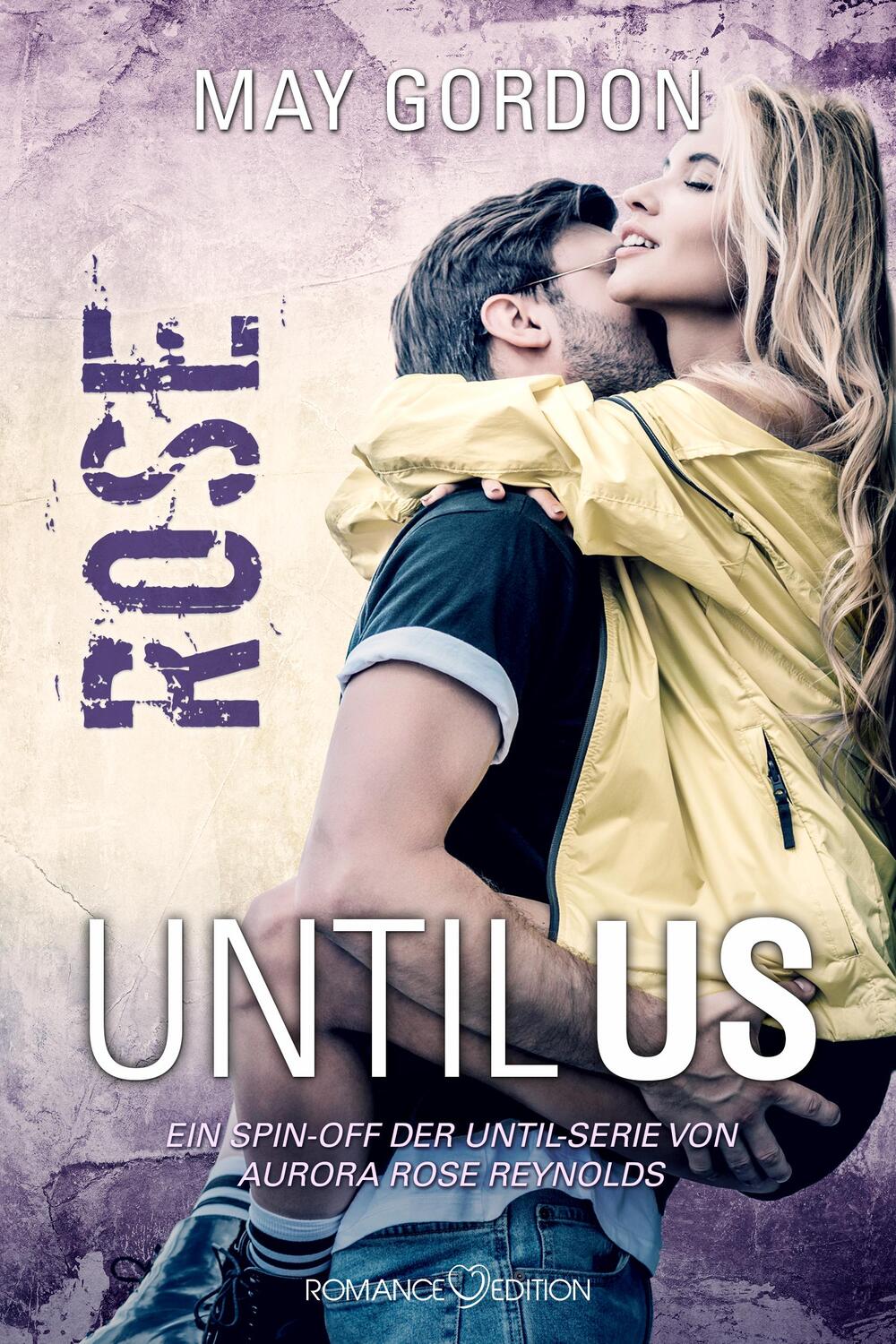 Cover: 9783903413719 | Until Us: Rose | May Gordon | Taschenbuch | Until Us | 174 S. | 2023