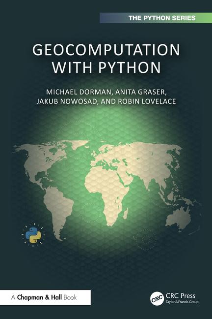 Cover: 9781032460659 | Geocomputation with Python | Anita Graser (u. a.) | Taschenbuch | 2025