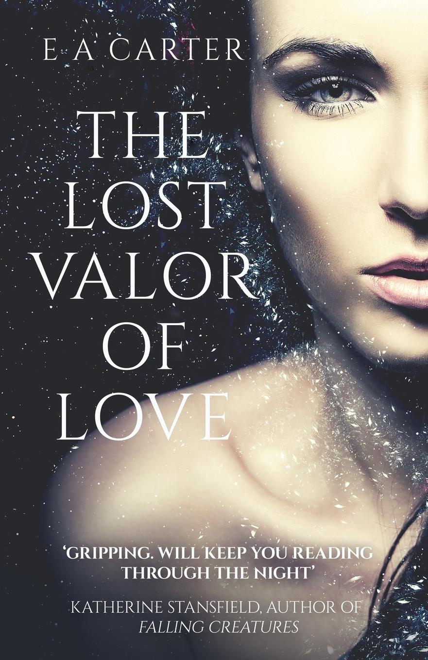 Cover: 9781944878528 | The Lost Valor of Love | E A Carter | Taschenbuch | Englisch | 2017