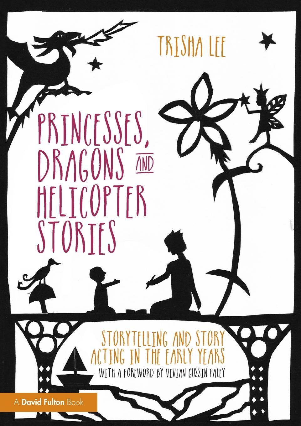 Cover: 9781138797659 | Princesses, Dragons and Helicopter Stories | Trisha Lee | Taschenbuch