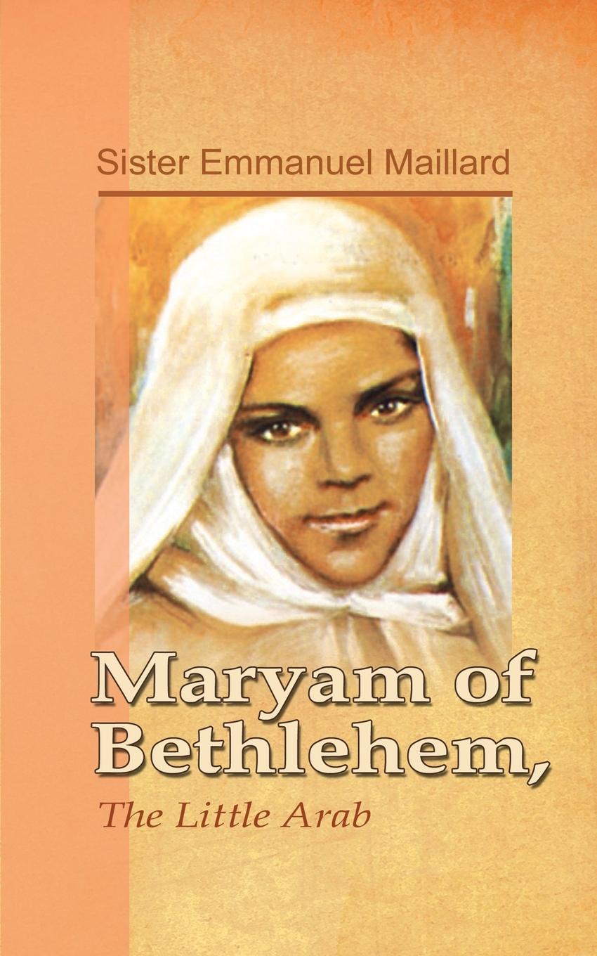 Cover: 9780998021843 | Maryam of Bethlehem | The Little Arab | Sister Emmanuel | Taschenbuch