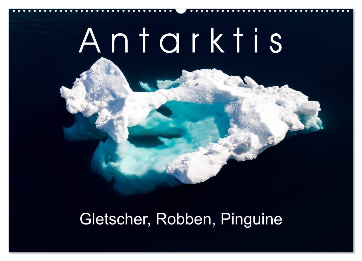 Cover: 9783435257225 | Antarktis Gletscher, Robben, Pinguine (Wandkalender 2025 DIN A2...