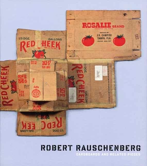 Cover: 9780300123784 | Robert Rauschenberg | Cardboards and Related Pieces | Yve-Alain Bois