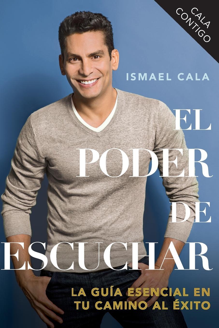 Cover: 9780147509369 | CALA Contigo | El poder de escuchar | Ismael Cala | Taschenbuch | 2013