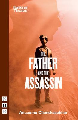 Cover: 9781839040719 | The Father and the Assassin | Anupama Chandrasekhar | Taschenbuch