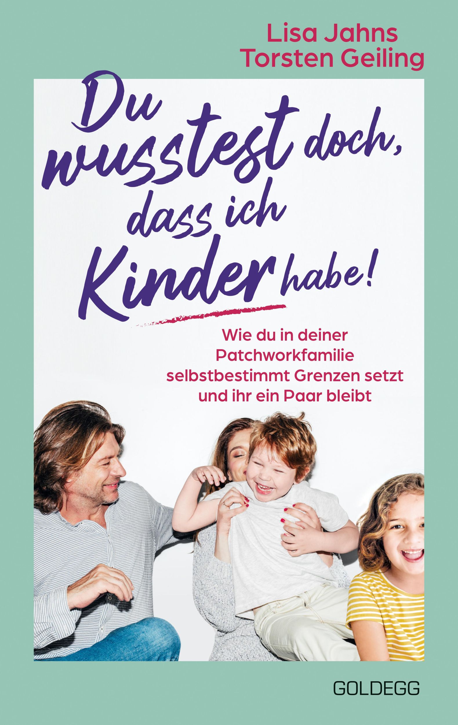 Cover: 9783990604977 | Du wusstest doch, dass ich Kinder habe! | Torsten Geiling (u. a.)