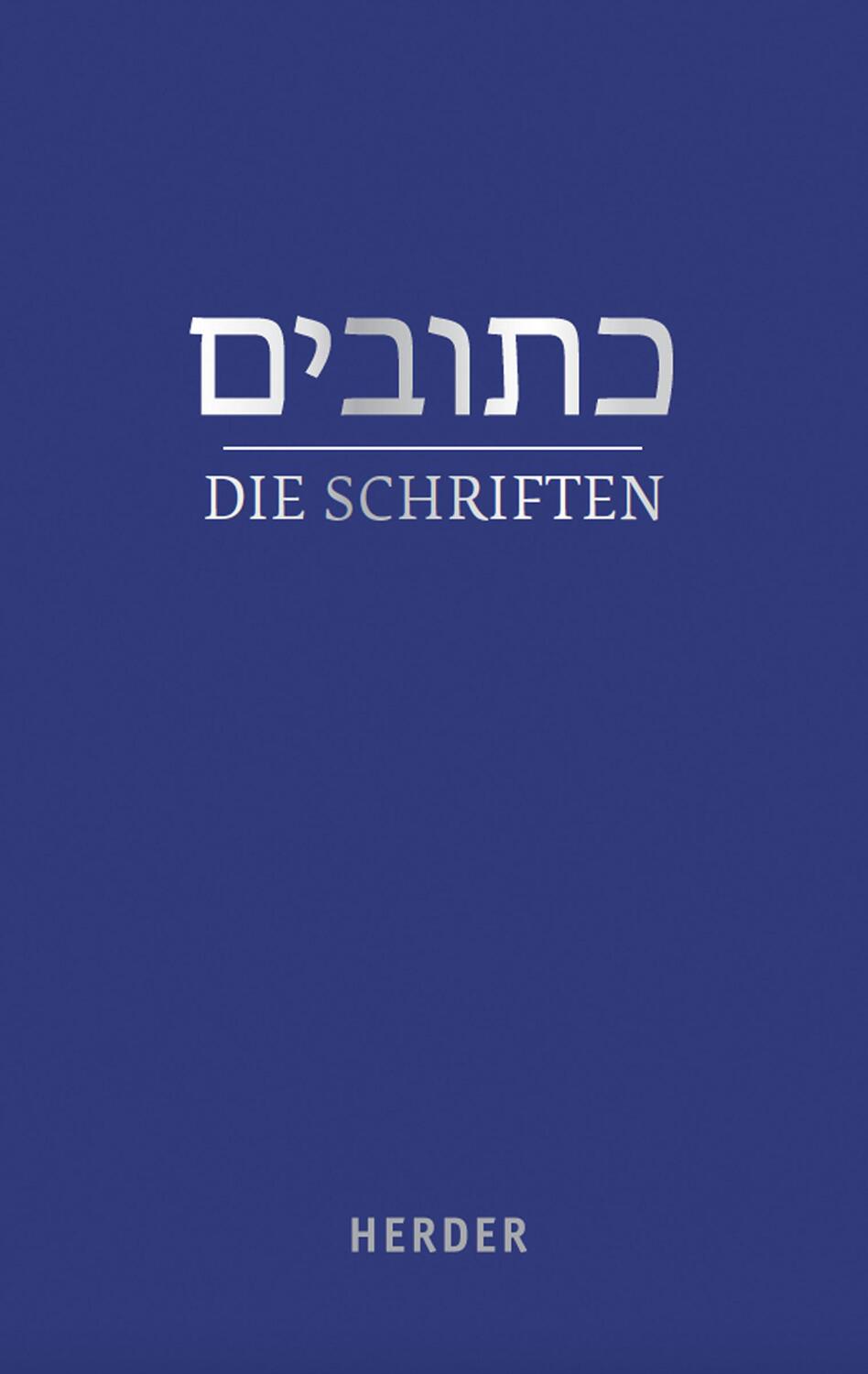 Cover: 9783451336072 | Die Schriften | Walter Homolka (u. a.) | Buch | 892 S. | Deutsch