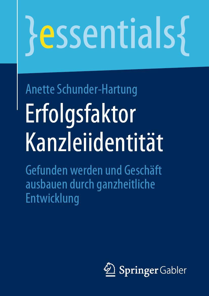 Cover: 9783658283223 | Erfolgsfaktor Kanzleiidentität | Anette Schunder-Hartung | Taschenbuch