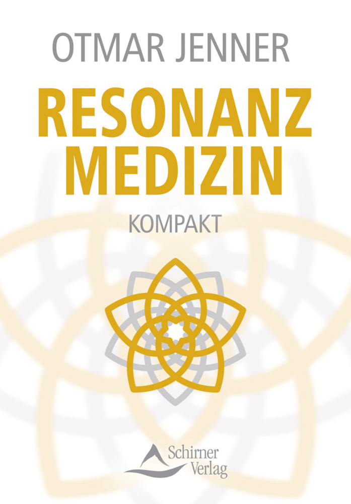 Cover: 9783843451024 | Resonanzmedizin kompakt | Otmar Jenner | Taschenbuch | 2014 | Schirner