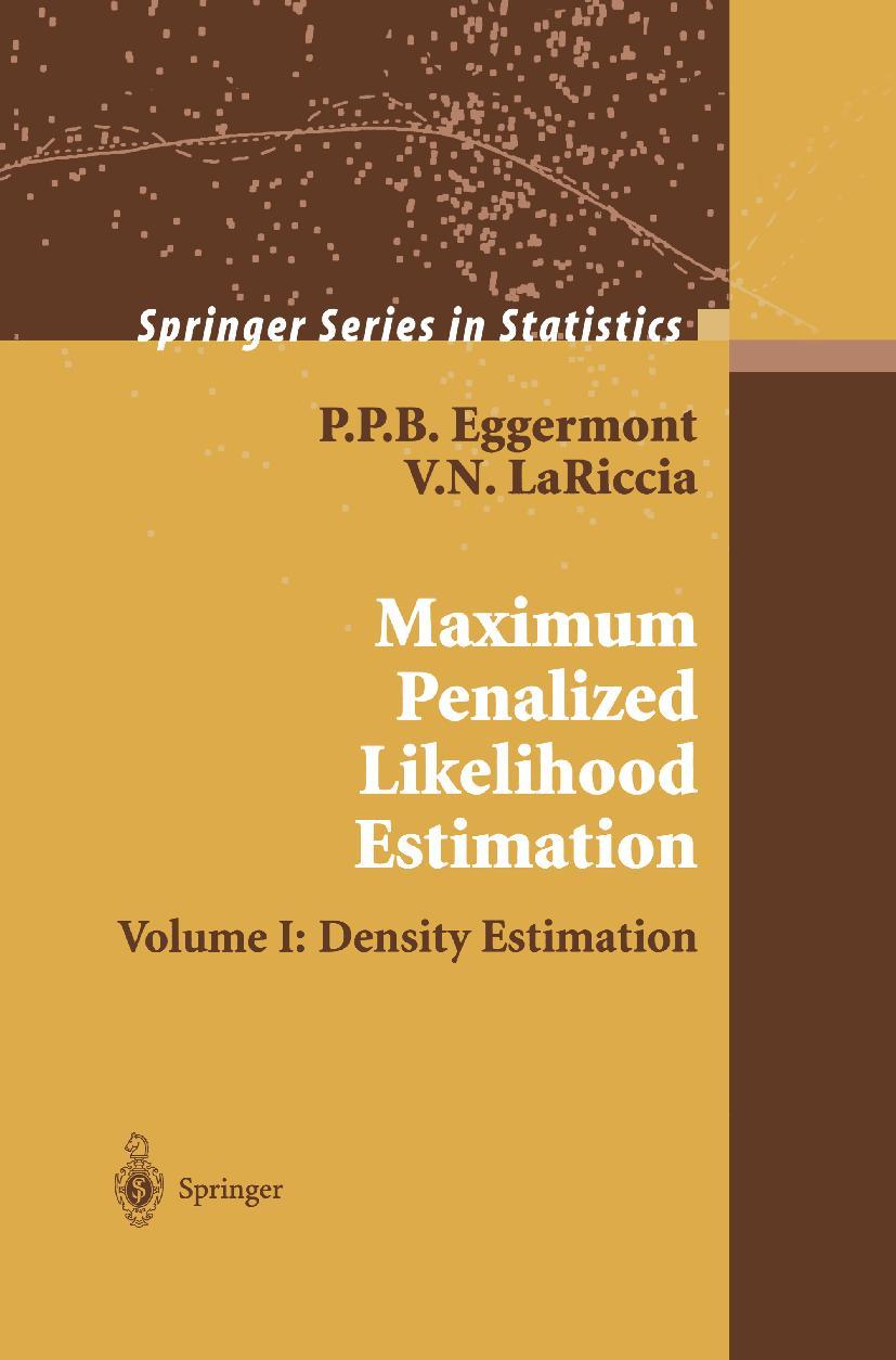 Cover: 9781441929280 | Maximum Penalized Likelihood Estimation | Volume I: Density Estimation