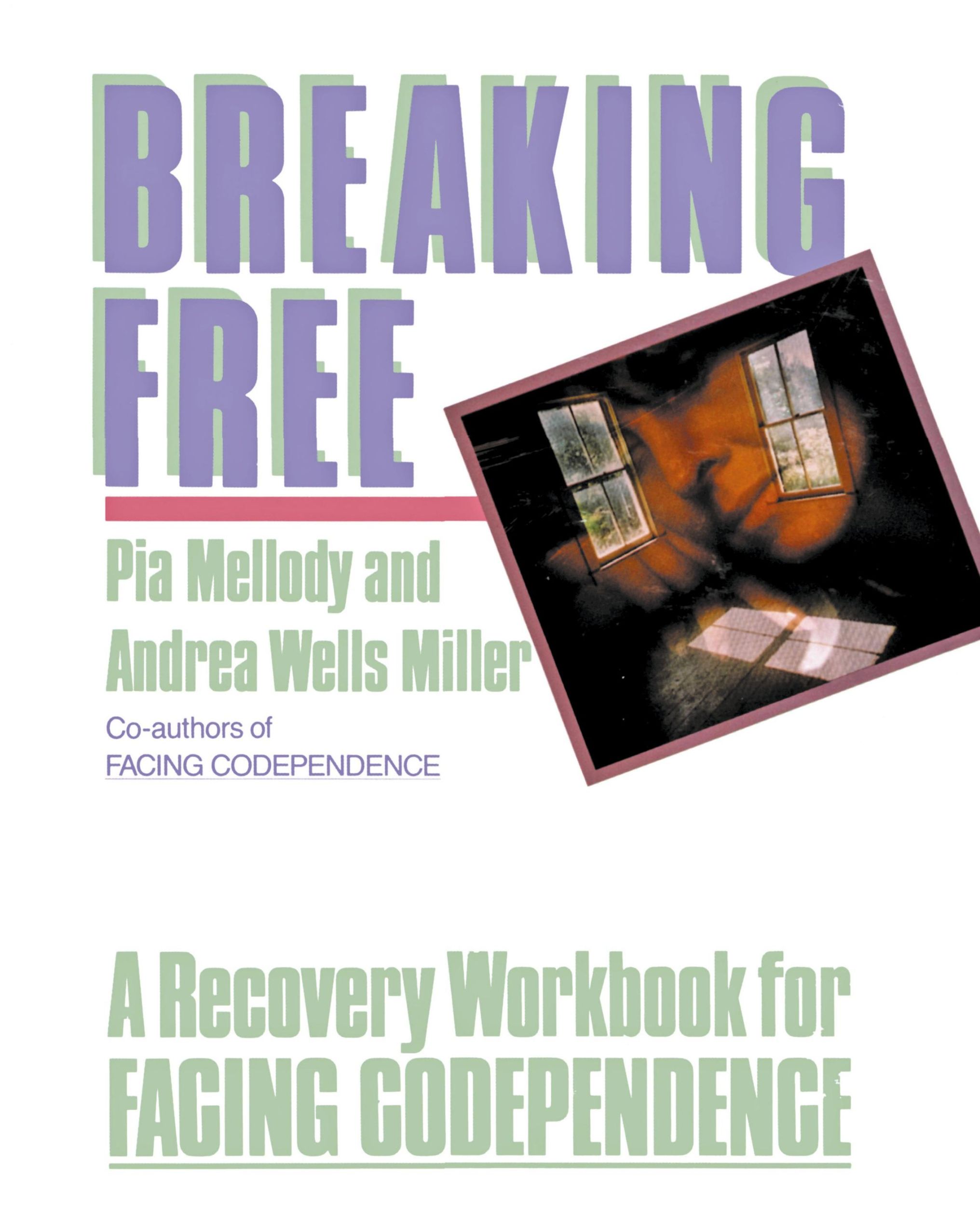 Cover: 9780062505903 | Breaking Free | A Recovery Handbook for ``Facing Codependence'' | Buch