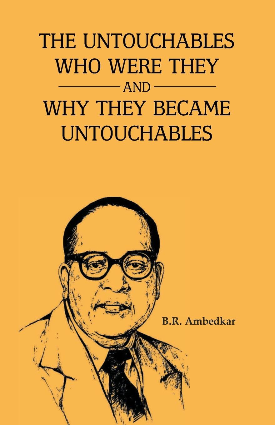 Cover: 9789388191845 | The Unctouchbles Who Were they &amp; and why they become untouchables