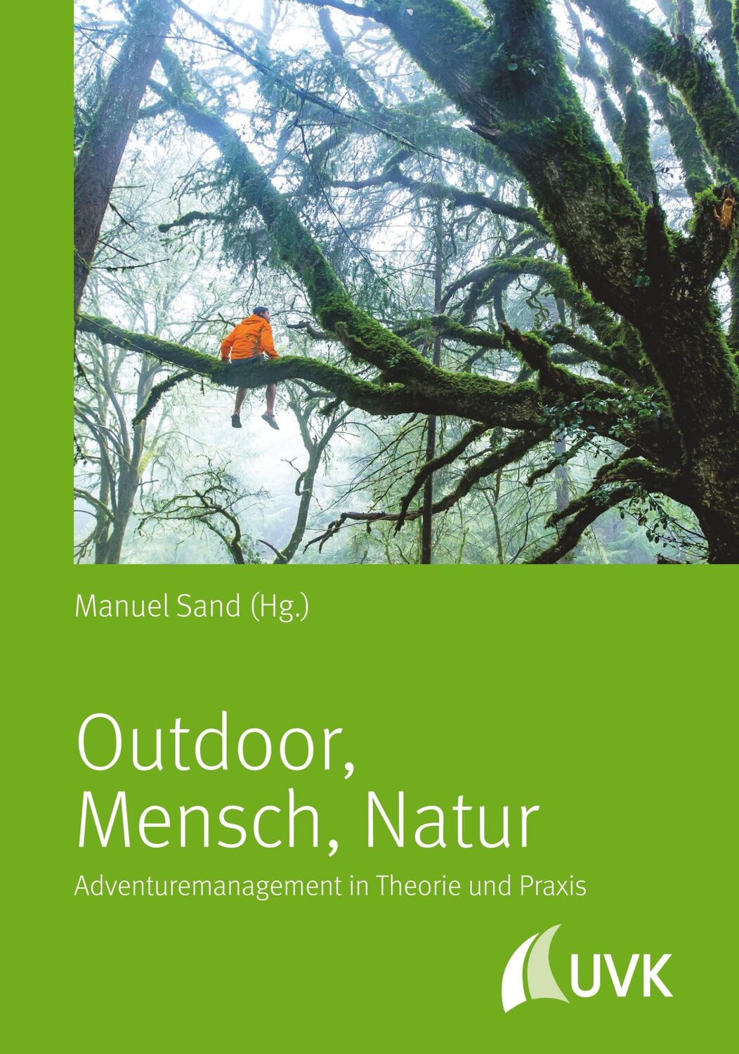 Cover: 9783867648660 | Outdoor - Mensch - Natur | Adventuremanagement in Theorie und Praxis