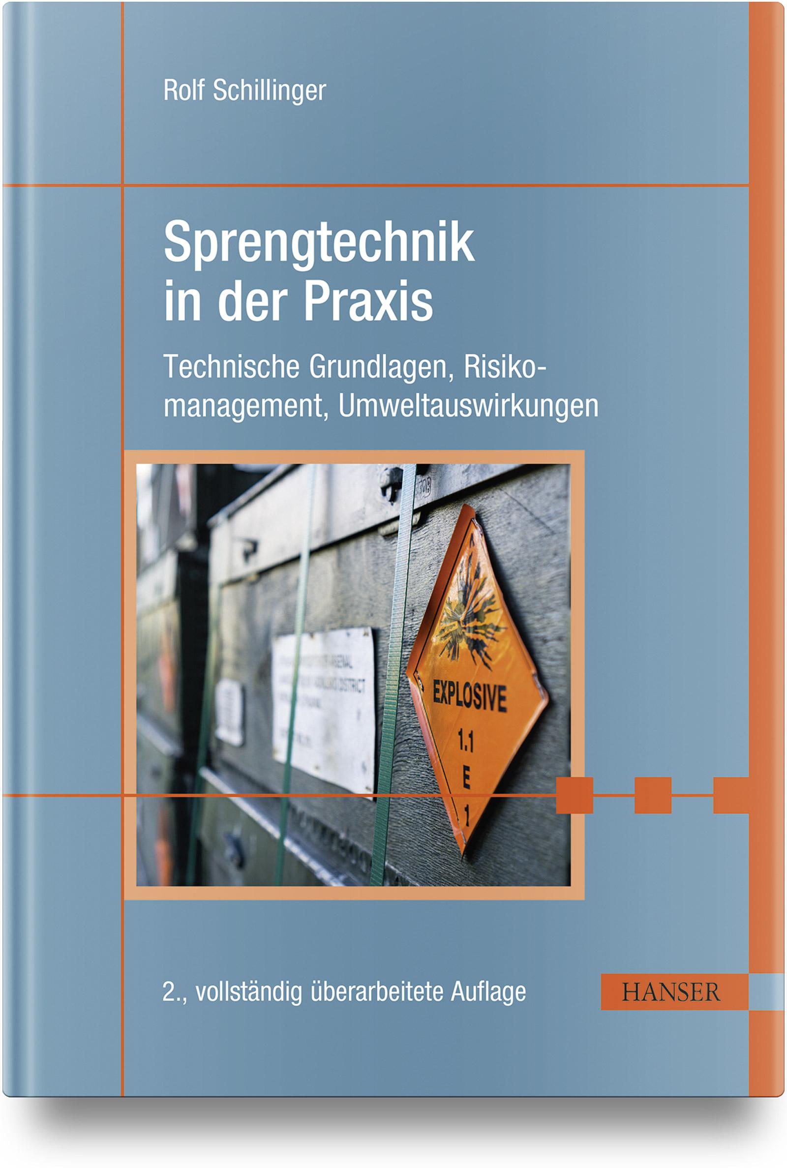 Cover: 9783446476080 | Sprengtechnik in der Praxis | Rolf Schillinger | Buch | 340 S. | 2023