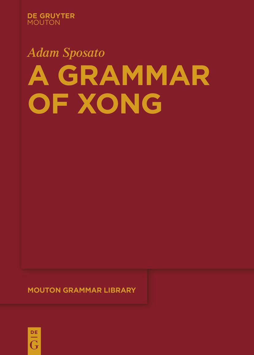 Cover: 9783111087627 | A Grammar of Xong | Adam Sposato | Taschenbuch | XX | Englisch | 2022